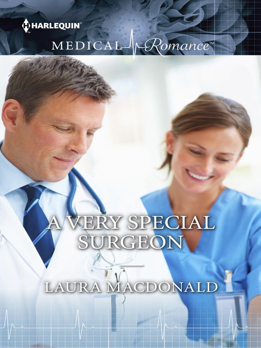 Title details for A Very Special Surgeon by Laura MacDonald - Available